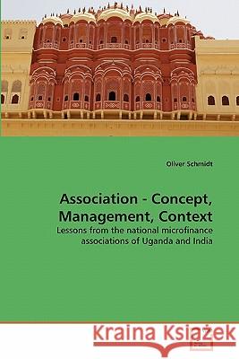 Association - Concept, Management, Context Oliver Schmidt 9783639357189 VDM Verlag - książka