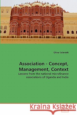 Association - Concept, Management, Context Oliver Schmidt 9783639357189 VDM Verlag - książka