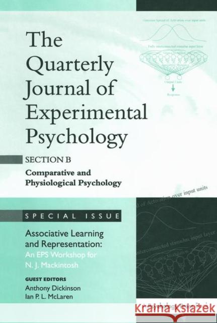 Associative Learning and Representation: An EPS Workshop for N.J. Mackintosh: A Special Issue of the Quarterly Journal of Experimental Psychology, Sec Anthony Dickinson Ian P. L. McLaren 9781138883284 Psychology Press - książka