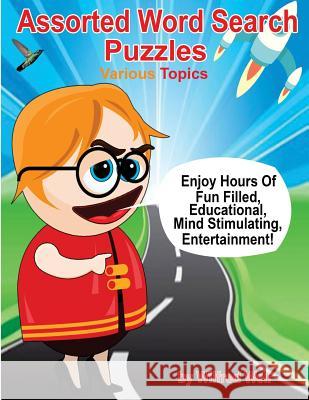 Assorted Word Search Puzzles: Various Topics Wilfred Weir 9781539681427 Createspace Independent Publishing Platform - książka