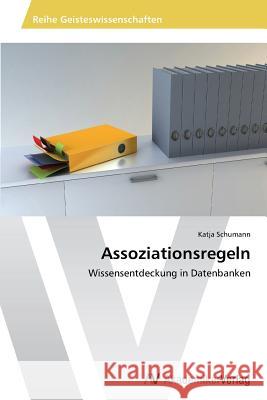 Assoziationsregeln Schumann, Katja 9783639468014 AV Akademikerverlag - książka