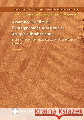 Assurance Qualite de L Enseignement Superieur En Afrique Subsaharienne: Etat de La Question, Defis, Opportunites Et Pratiques Positives Materu, Peter 9780821376560 World Bank Publications - książka
