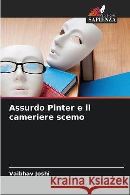 Assurdo Pinter e il cameriere scemo Vaibhav Joshi 9786205707951 Edizioni Sapienza - książka