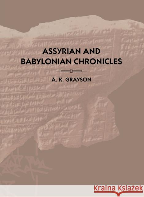 Assyrian and Babylonian Chronicles  9781575060491 Eisenbrauns - książka