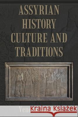 Assyrian History Culture and Traditions Venesia Yacoub 9781664111332 Xlibris Us - książka