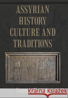 Assyrian History Culture and Traditions Venesia Yacoub 9781664111349 Xlibris Us - książka