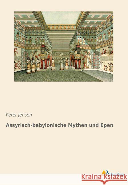 Assyrisch-babylonische Mythen und Epen Jensen, Peter 9783959136358 Literaricon - książka