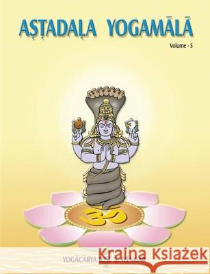 Astadala Yogamala Vol.5 B. K. S. Iyengar 9788177647136 Allied Publishers Pvt Ltd - książka