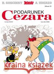Asteriks T.21 Podarunek Cezara Ren Goscinny, Albert Uderzo 9788328170162 Egmont - książka
