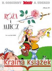 Asteriks T.29 Róża i miecz Albert Uderzo, Albert Uderzo, Jolanta Sztuczyńska 9788328170186 Egmont - książka