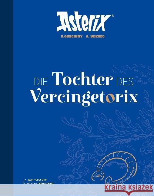 Asterix - Die Tochter des Vercingetorix, Artbook Ferri, Jean-Yves; Conrad, Didier 9783770440849 Ehapa Comic Collection - książka