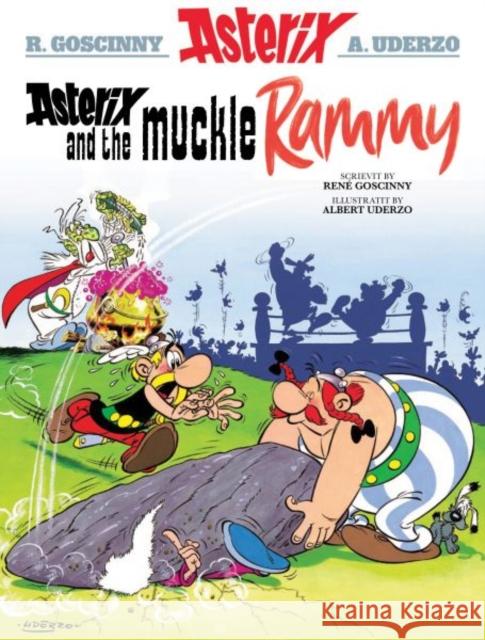 Asterix and the Muckle Rammy Rene Goscinny 9781913573263 Dalen (Llyfrau) Cyf - książka