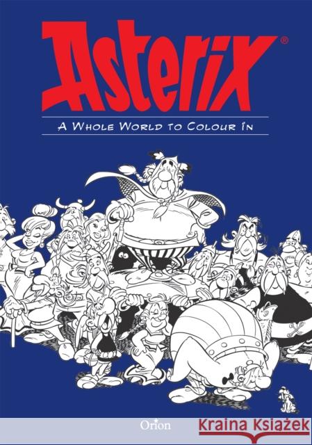 Asterix: Asterix A Whole World to Colour In Little Brown 9781510102385 Little, Brown Book Group - książka