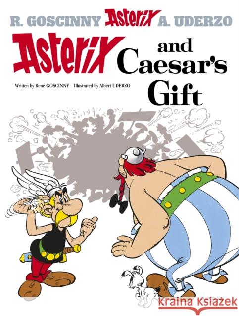 Asterix: Asterix and Caesar's Gift: Album 21 Rene Goscinny 9780752866451 Little, Brown Book Group - książka