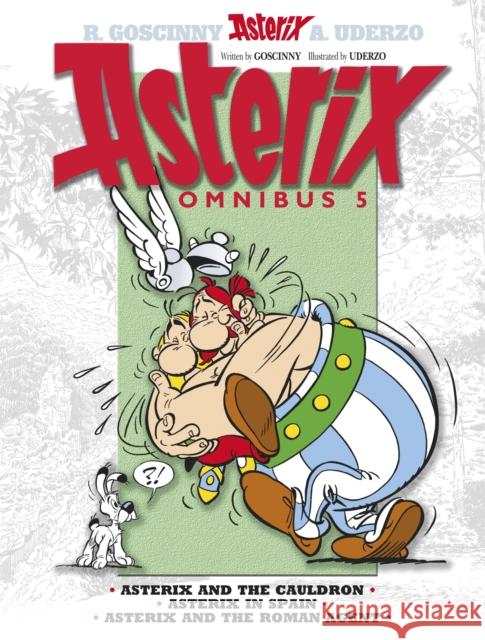 Asterix: Asterix Omnibus 5: Asterix and The Cauldron, Asterix in Spain, Asterix and The Roman Agent Rene Goscinny 9781444004885 Little, Brown Book Group - książka