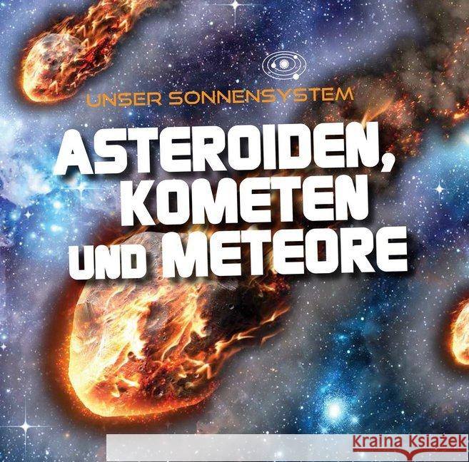 Asteroiden, Kometen und Meteore : Mit digitalem Zusatzangebot Wilkens, Mary-Jane 9789463410649 Ars Scribendi - książka