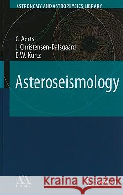 Asteroseismology C. Aerts J. Christensen-Dalsgaard D. W. Kurtz 9781402051784 Springer London - książka