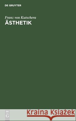 Ästhetik Kutschera, Franz Von 9783110114164 de Gruyter - książka
