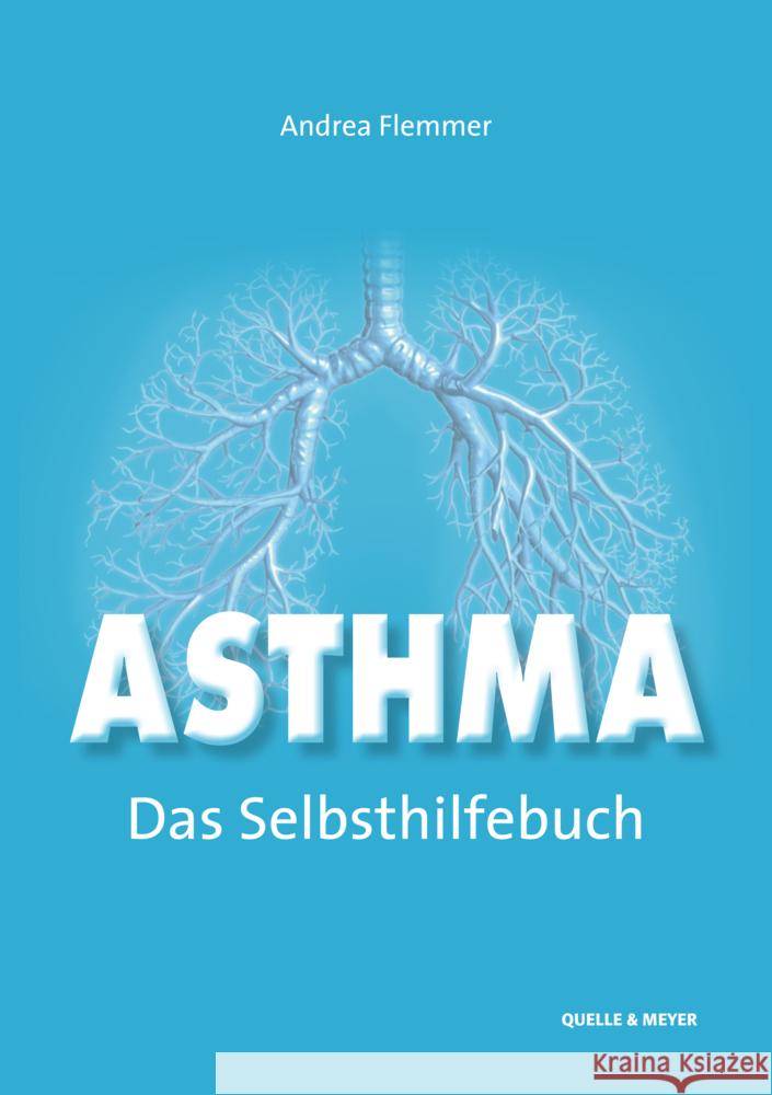 Asthma - Das Selbsthilfebuch Flemmer, Andrea 9783494019659 Quelle & Meyer - książka