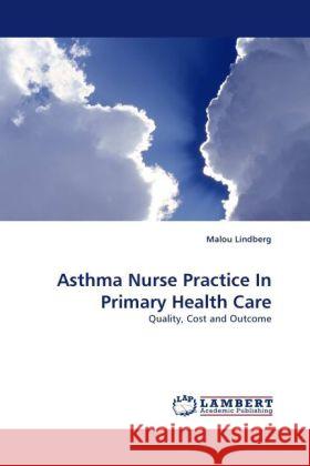 Asthma Nurse Practice In Primary Health Care Lindberg, Malou 9783844393491 Dictus Publishing - książka