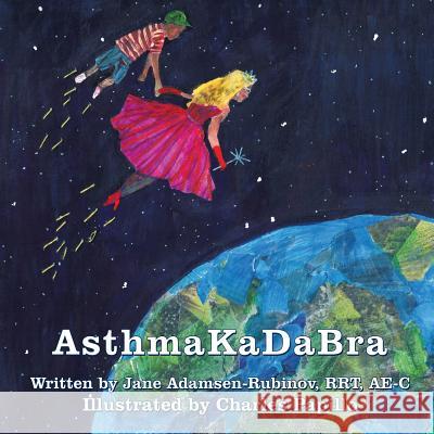 Asthmakadabra: An Asthma Adventure Rubinov Rrt, Jane E. 9781452538600 Balboa Press - książka