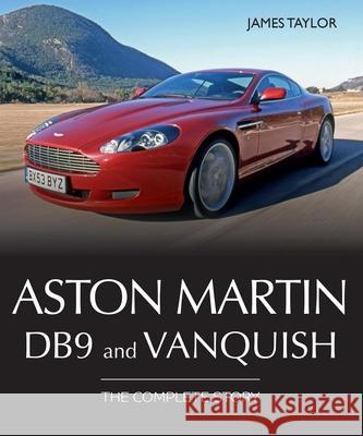 Aston Martin DB9 and Vanquish: The Complete Story James Taylor 9780719843167 The Crowood Press Ltd - książka