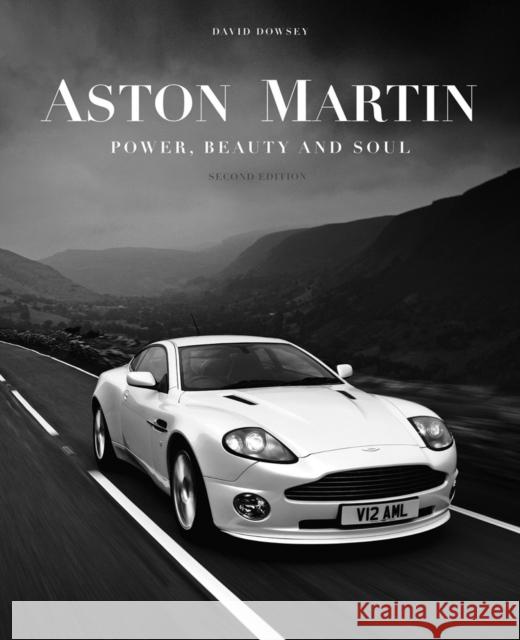 Aston Martin: Power, Beauty and Soul David Dowsey 9781864707304 Images Publishing Group Pty Ltd - książka