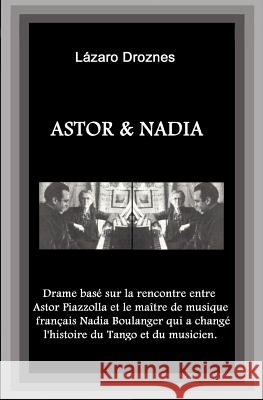 Astor&Nadia (Version francaise) Droznes, Lazaro 9781478335283 Createspace - książka
