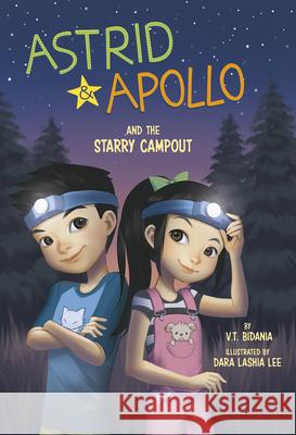 Astrid and Apollo and the Starry Campout V. T. Bidania Dara Lashia Lee 9781515861317 Picture Window Books - książka