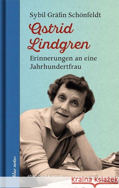 Astrid Lindgren : Erinnerungen an eine Jahrhundertfrau Gräfin Schönfeldt, Sybil 9783869151519 Ebersbach & Simon - książka