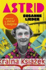 Astrid Opowieść o Astrid Lindgren LIEDER SUSANNE 9788368121643 MARGINESY - książka