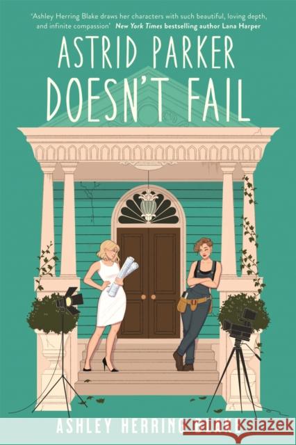 Astrid Parker Doesn't Fail: A swoon-worthy, laugh-out-loud queer romcom Ashley Herring Blake 9780349432588 Little, Brown Book Group - książka