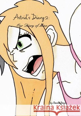 Astrid's Diary 2: Our Diary of Mine Days, David 9781715889937 Blurb - książka