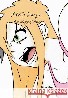 Astrid's Diary 2: Our Diary of Mine Days, David 9781715889937 Blurb - książka
