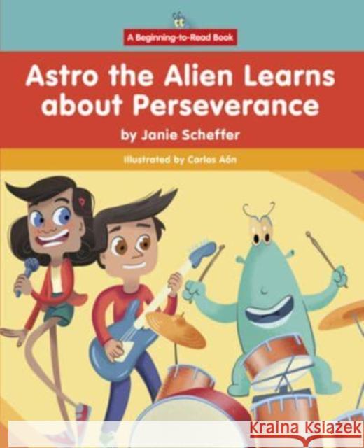 Astro the Alien Learns about Perseverance Janie Scheffer 9781684048342 Norwood House Press - książka