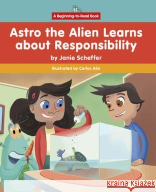 Astro the Alien Learns about Responsibility Janie Scheffer 9781684507344 Norwood House Press - książka