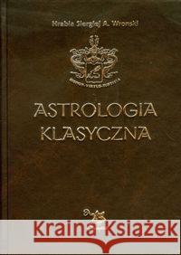 Astrologia klasyczna Tom XII Tranzyty. Część 3 Wronski Siergiej A. 9788360472576 Ars Scripti-2 - książka