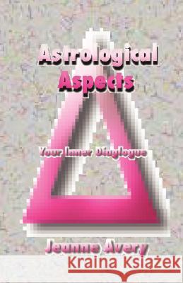 Astrological Aspects Jeanne Avery 9780866905534 American Federation of Astrologers - książka