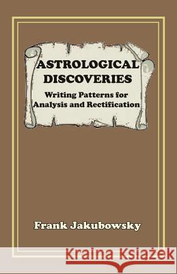 Astrological Discoveries Frank Jakubowsky Maria Kay Simms 9781934976562 ACS Publications - książka