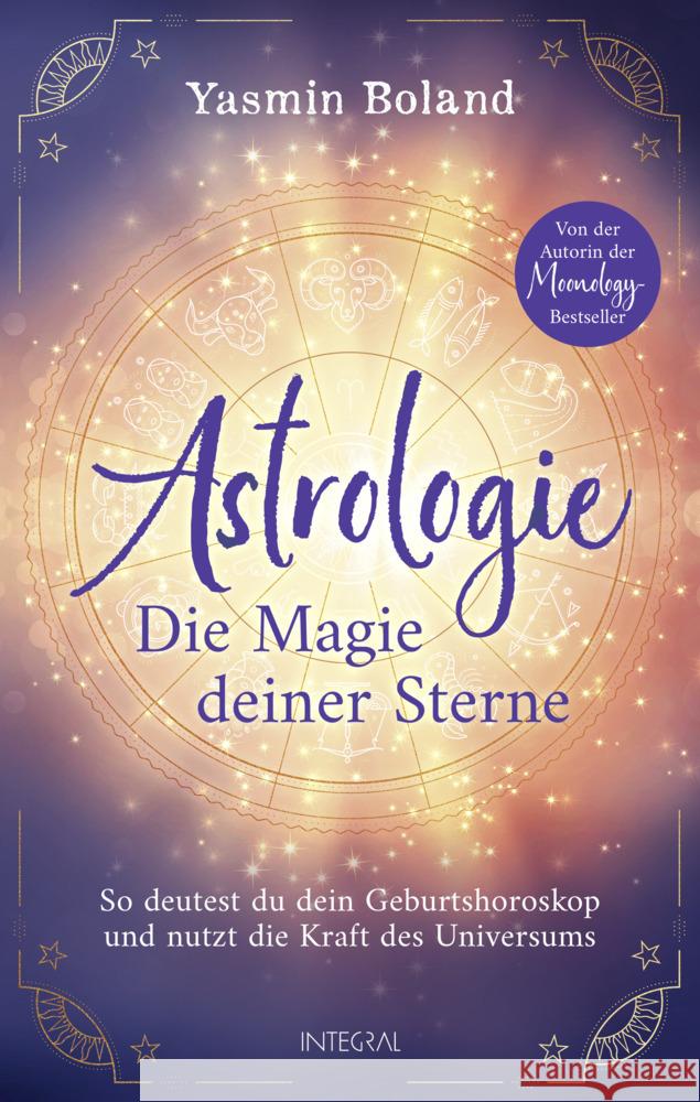 Astrologie - Die Magie deiner Sterne Boland, Yasmin 9783778793237 Integral - książka