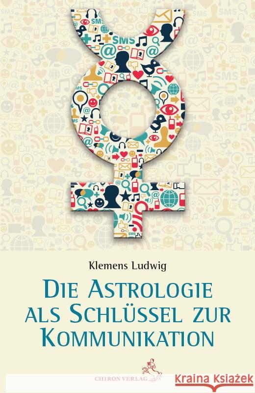 Astrologie als Schlüssel zur Kommunikation Klemens, Ludwig 9783899972887 Chiron - książka