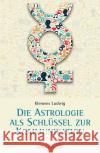 Astrologie als Schlüssel zur Kommunikation Klemens, Ludwig 9783899972887 Chiron