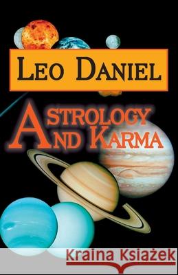 Astrology and Karma Leo Daniel (danie 9781520569970 Independently Published - książka