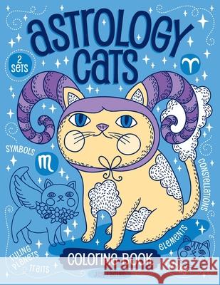 Astrology Cats Coloring Book Jen Racine, Jen Racine 9781733695954 Eclectic Esquire Media, LLC - książka
