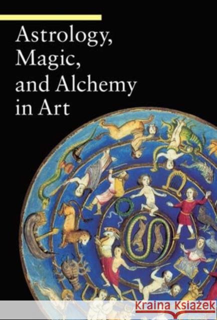 Astrology, Magic, and Alchemy in Art Matilde Battistini 9780892369072 Getty Trust Publications - książka