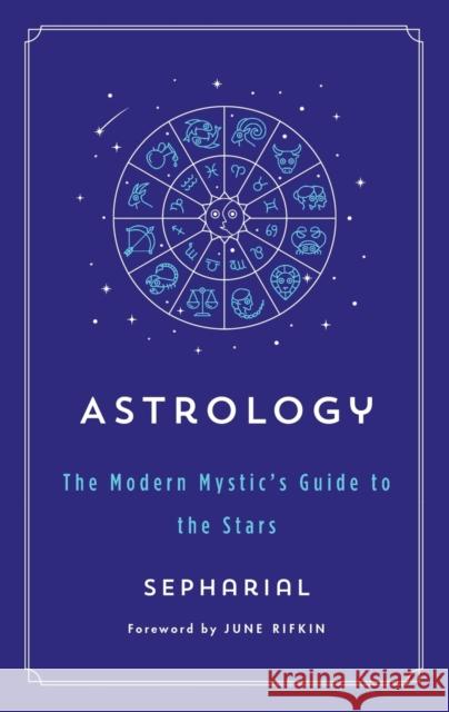 Astrology: The Modern Mystic's Guide to the Stars Sepharial 9781250861948 St. Martin's Essentials - książka