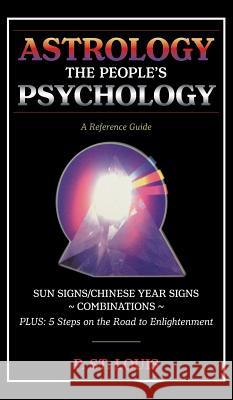 Astrology the People's Psychology P. S 9781773029566 Patricia L St. Louis - książka
