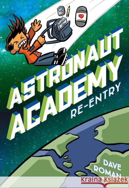 Astronaut Academy: Re-Entry Dave Roman 9781250225931 First Second - książka