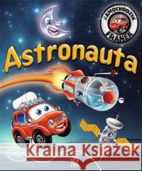 Astronauta. Samochodzik Franek Karolina Górska, Wojciech Górski 9788383481906 SBM - książka
