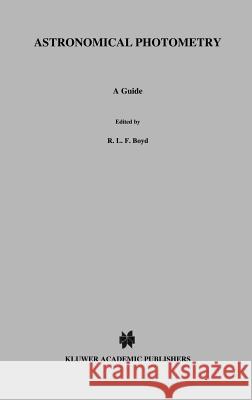 Astronomical Photometry: A Guide Sterken, C. 9780792316534 Springer - książka